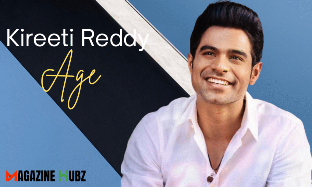Kireeti Reddy Age