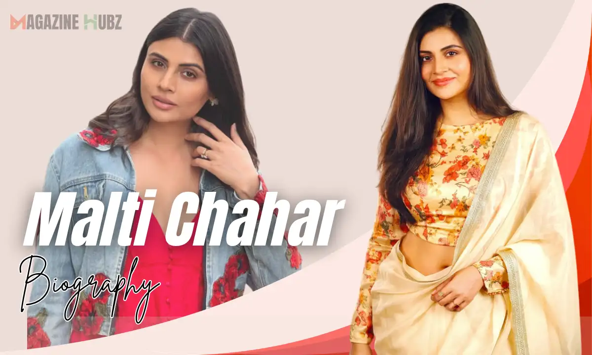 malti chahar age